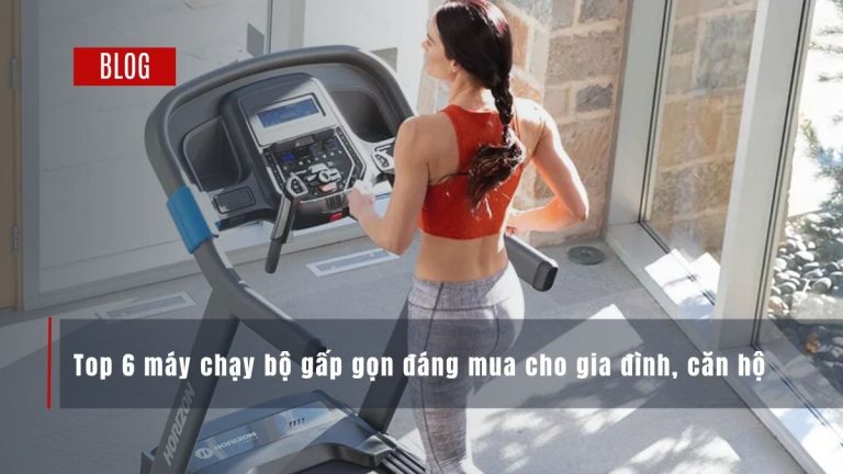 Top 6 máy chạy bộ gấp gọn đáng mua cho gia đình, căn hộ