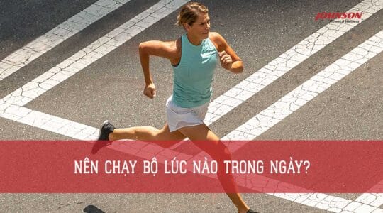 Bạn Đã Biết Nên Chạy Bộ Lúc Nào Trong Ngày Chưa?