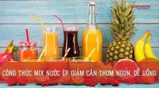 Công Thức Mix Nước Ép Giảm Cân Thơm Ngon, Dễ Uống