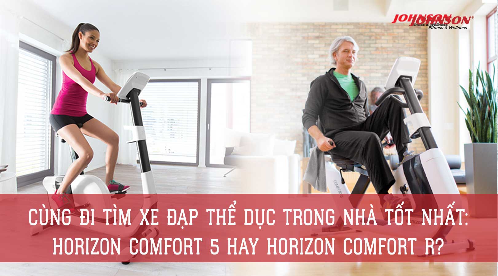 Cùng Đi Tìm Xe Đạp Thể Dục Trong Nhà Tốt Nhất: Horizon Comfort 5 hay Horizon Comfort R?